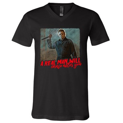 A Real Man Will Chase After You, Halloween Horror Movies V-Neck T-Shirt