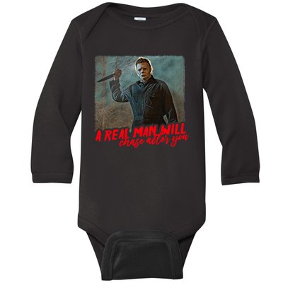 A Real Man Will Chase After You, Halloween Horror Movies Baby Long Sleeve Bodysuit