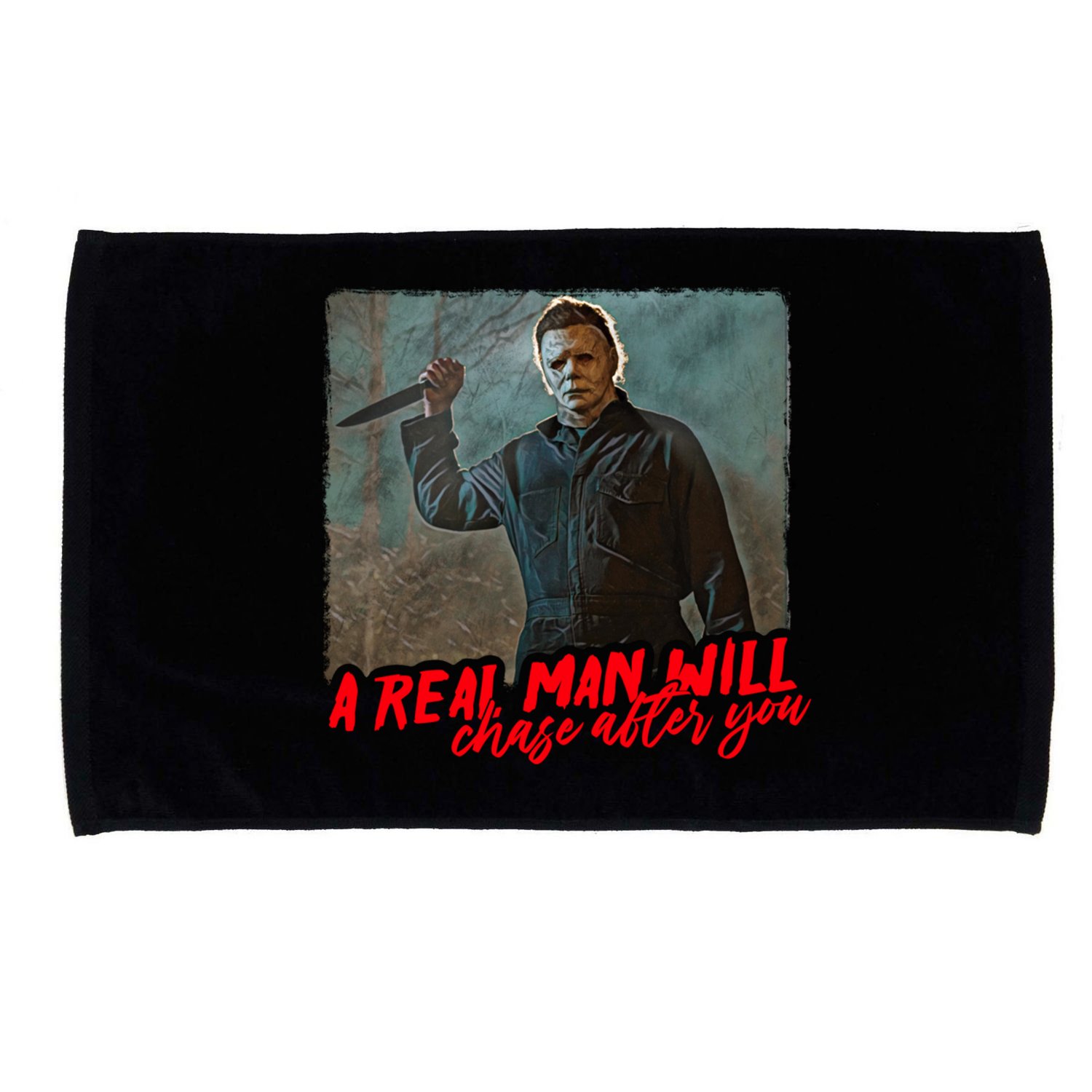A Real Man Will Chase After You, Halloween Horror Movies Microfiber Hand Towel