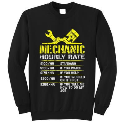 Auto Repair Mechanic Labor Rates Funny Mechanic Hourly Rate Tall Sweatshirt