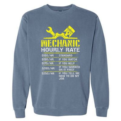 Auto Repair Mechanic Labor Rates Funny Mechanic Hourly Rate Garment-Dyed Sweatshirt