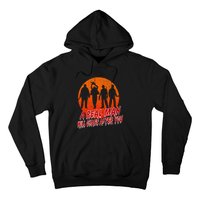 A Real Man Will Chase After You Halloween Horor Movie Retro Hoodie