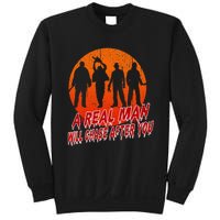 A Real Man Will Chase After You Halloween Horor Movie Retro Sweatshirt