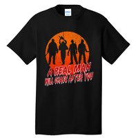 A Real Man Will Chase After You Halloween Horor Movie Retro Tall T-Shirt