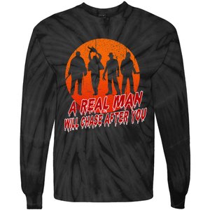 A Real Man Will Chase After You Halloween Horor Movie Retro Tie-Dye Long Sleeve Shirt