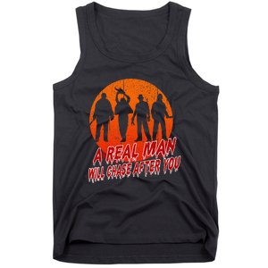 A Real Man Will Chase After You Halloween Horor Movie Retro Tank Top