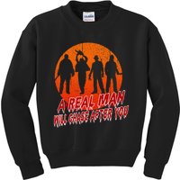 A Real Man Will Chase After You Halloween Horor Movie Retro Kids Sweatshirt