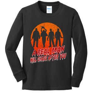 A Real Man Will Chase After You Halloween Horor Movie Retro Kids Long Sleeve Shirt