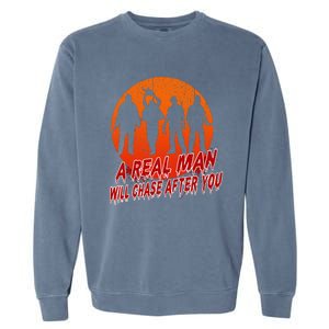 A Real Man Will Chase After You Halloween Horor Movie Retro Garment-Dyed Sweatshirt