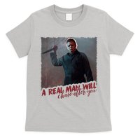 A Real Man Will Chase After You T-Shirt