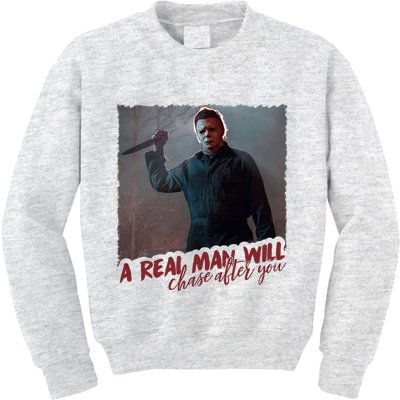 A Real Man Will Chase After You Kids Sweatshirt