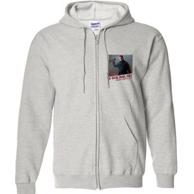 A Real Man Will Chase After You Full Zip Hoodie