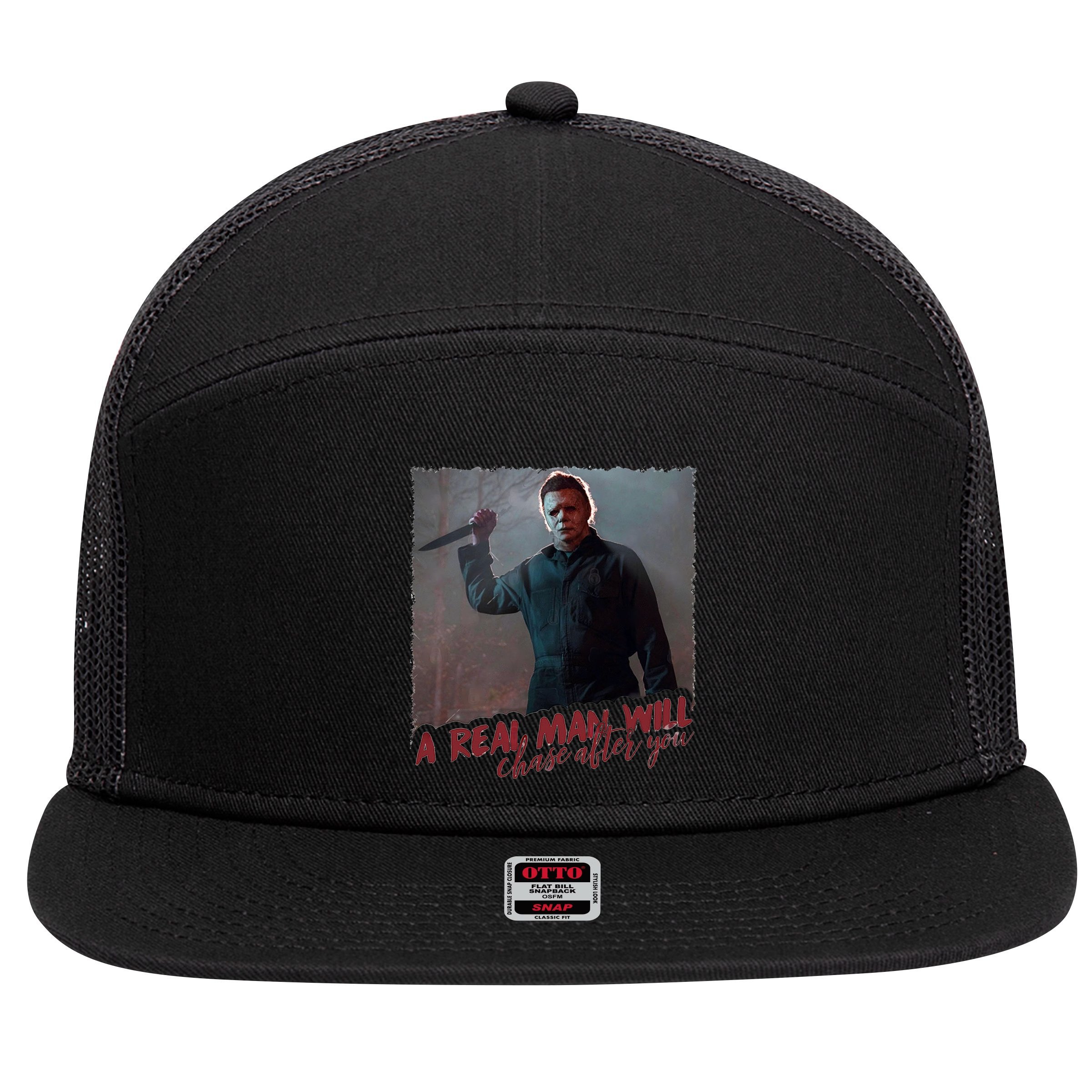 A Real Man Will Chase After You 7 Panel Mesh Trucker Snapback Hat