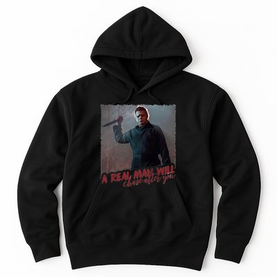 A Real Man Will Chase After You Hoodie