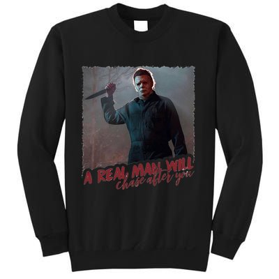 A Real Man Will Chase After You Sweatshirt