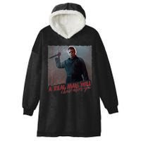 A Real Man Will Chase After You Hooded Wearable Blanket