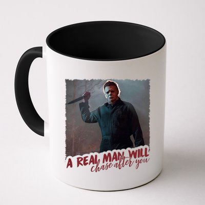 A Real Man Will Chase After You Mug