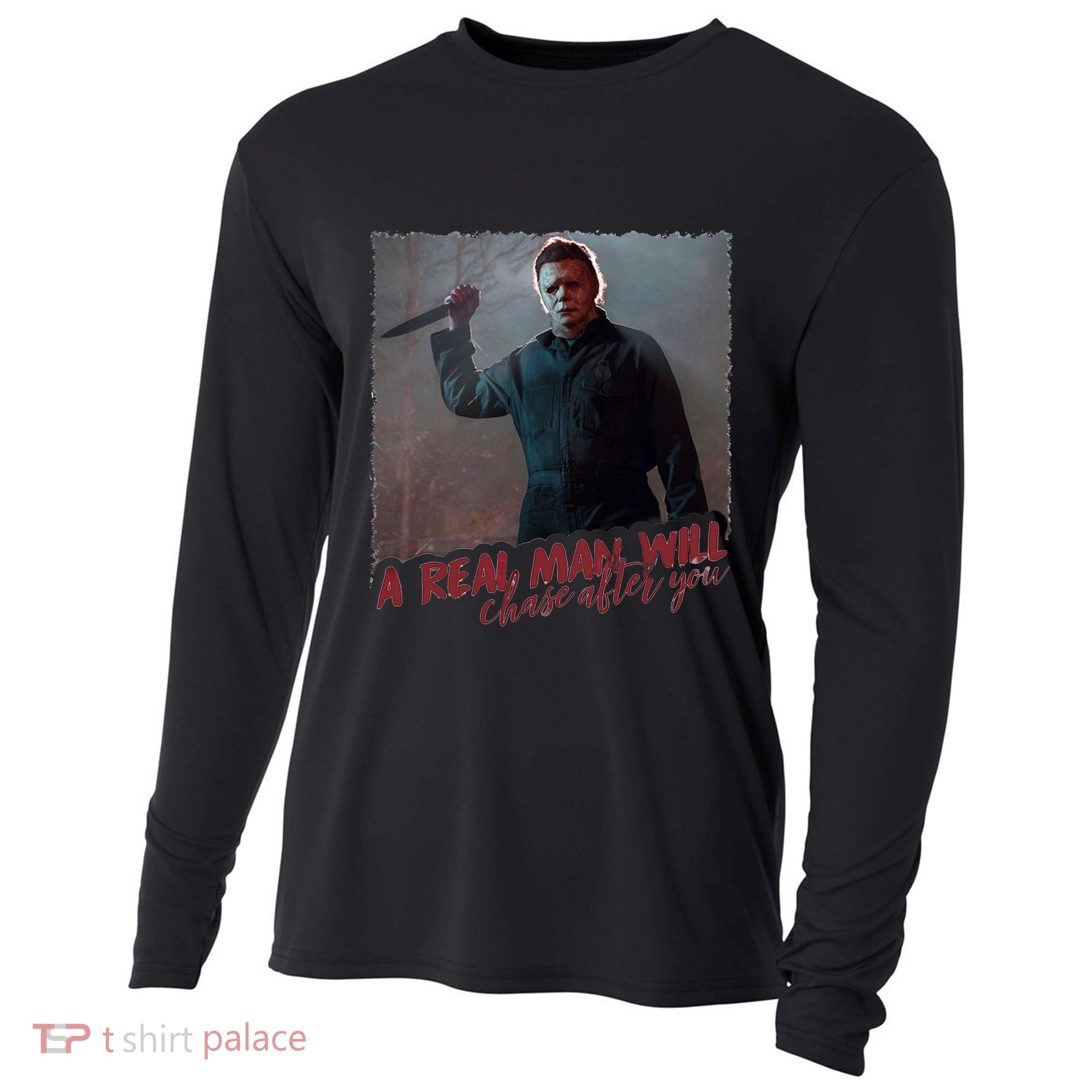 A Real Man Will Chase After You Cooling Performance Long Sleeve Crew