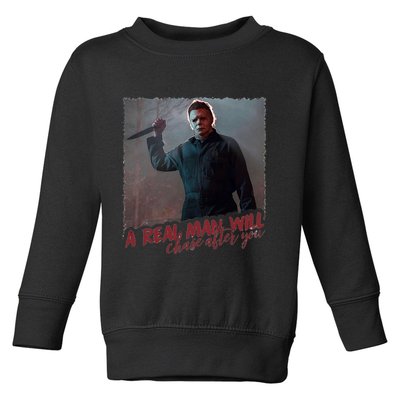 A Real Man Will Chase After You Toddler Sweatshirt