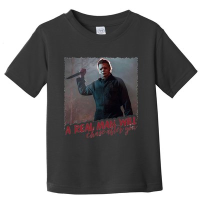 A Real Man Will Chase After You Toddler T-Shirt