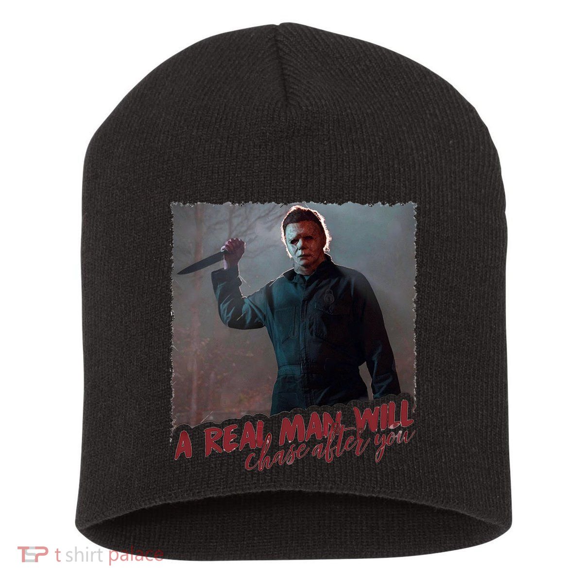 A Real Man Will Chase After You Short Acrylic Beanie
