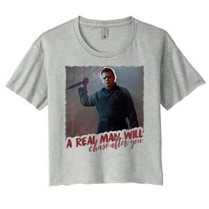 A Real Man Will Chase After You Women's Crop Top Tee