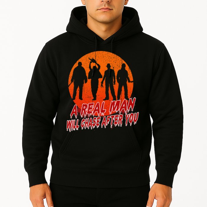 A Real Man Will Chase After You Halloween Horor Movie Retro Hoodie