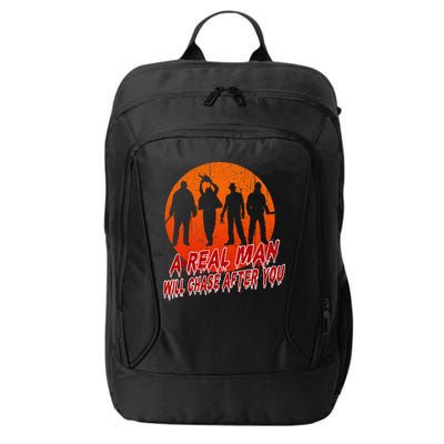 A Real Man Will Chase After You Halloween Horor Movie Retro City Backpack