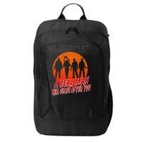 A Real Man Will Chase After You Halloween Horor Movie Retro City Backpack