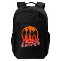 A Real Man Will Chase After You Halloween Horor Movie Retro Backpack