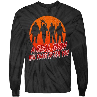 A Real Man Will Chase After You Halloween Horor Movie Retro Tie-Dye Long Sleeve Shirt