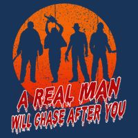 A Real Man Will Chase After You Halloween Horor Movie Retro Infant Baby Jersey Bodysuit