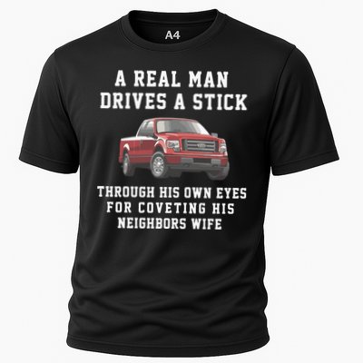 A Real Man Drives A Stick Through His Own Eyes For Coveting His Neighbors Wife Performance Shirt