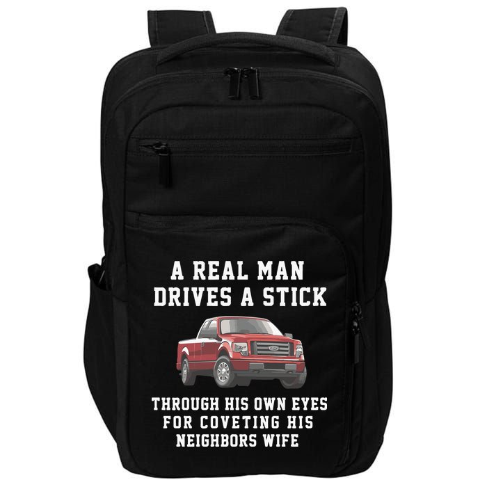 A Real Man Drives A Stick Through His Own Eyes For Coveting His Neighbors Wife Impact Tech Backpack