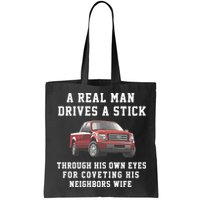 A Real Man Drives A Stick Through His Own Eyes For Coveting His Neighbors Wife Bag