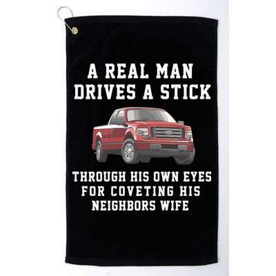A Real Man Drives A Stick Through His Own Eyes For Coveting His Neighbors Wife Golf Towel