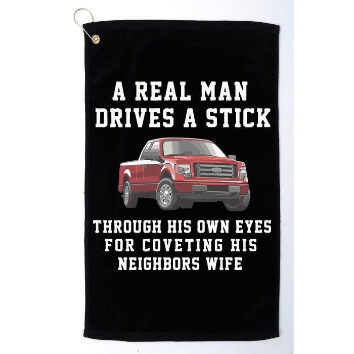 A Real Man Drives A Stick Through His Own Eyes For Coveting His Neighbors Wife Golf Towel