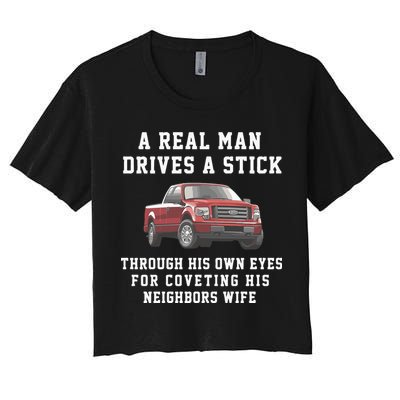 A Real Man Drives A Stick Through His Own Eyes For Coveting His Neighbors Wife Crop Top