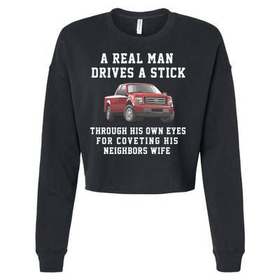 A Real Man Drives A Stick Through His Own Eyes For Coveting His Neighbors Wife Cropped Pullover Crew