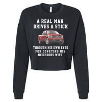 A Real Man Drives A Stick Through His Own Eyes For Coveting His Neighbors Wife Cropped Pullover Crew