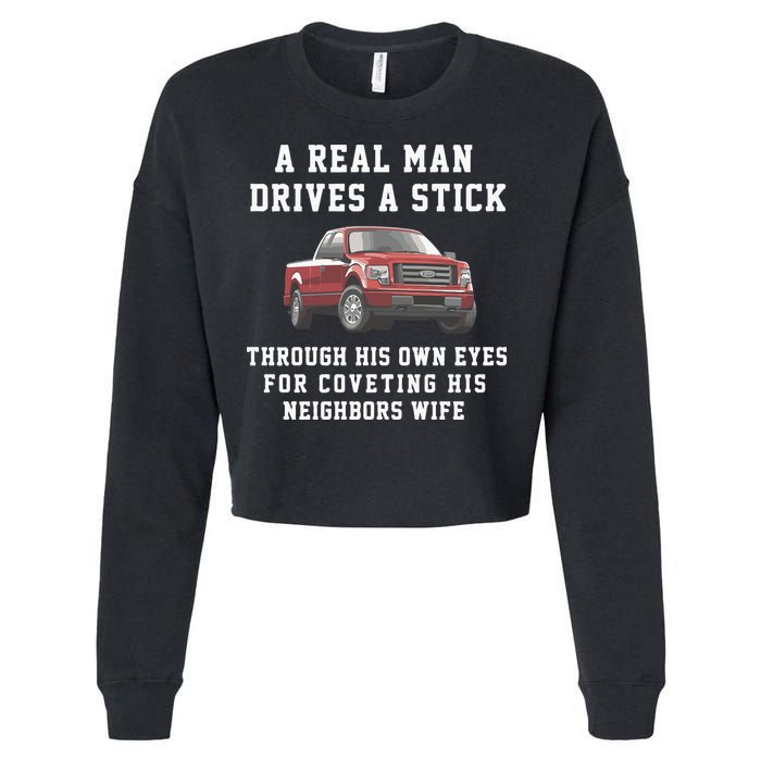 A Real Man Drives A Stick Through His Own Eyes For Coveting His Neighbors Wife Cropped Pullover Crew