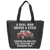 A Real Man Drives A Stick Through His Own Eyes For Coveting His Neighbors Wife Zip Tote Bag
