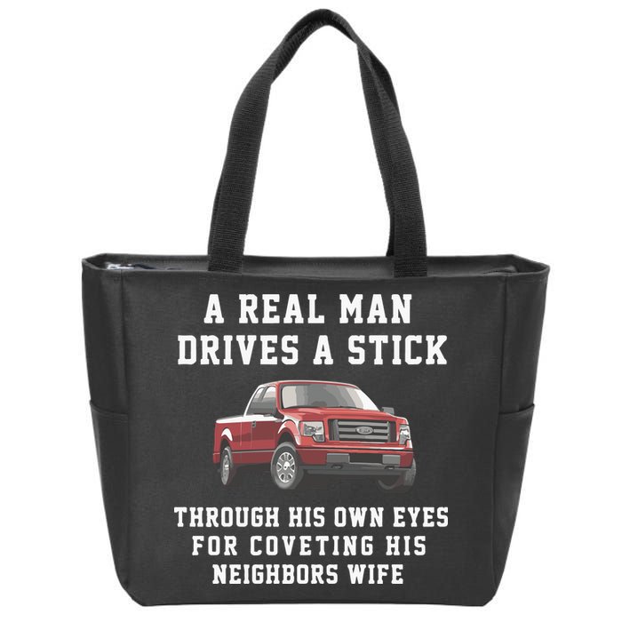 A Real Man Drives A Stick Through His Own Eyes For Coveting His Neighbors Wife Zip Tote Bag