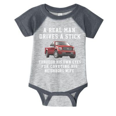 A Real Man Drives A Stick Through His Own Eyes For Coveting His Neighbors Wife Infant Baby Jersey Bodysuit