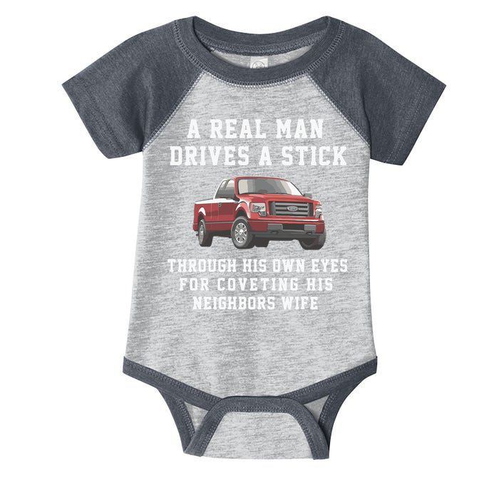 A Real Man Drives A Stick Through His Own Eyes For Coveting His Neighbors Wife Infant Baby Jersey Bodysuit