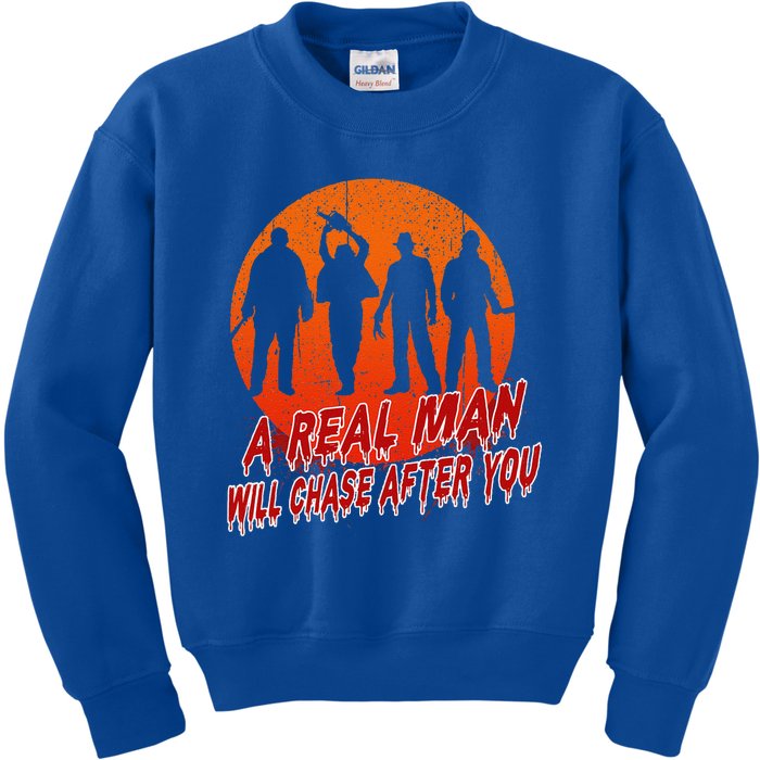 A Real Man Will Chase After You Halloween Horor Movie Retro Kids Sweatshirt