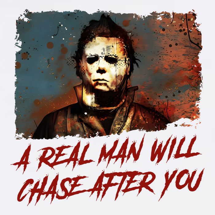 A Real Man Will Chase After You Horror Character Halloween Killer Hoodie