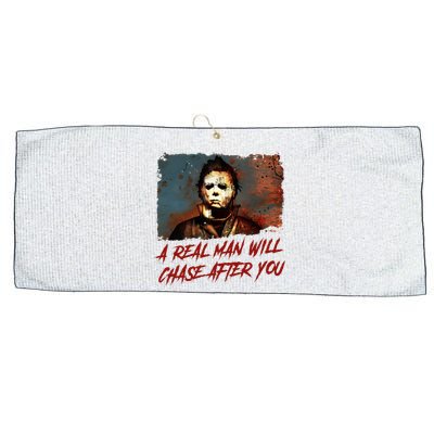 A Real Man Will Chase After You Horror Character Halloween Killer Large Microfiber Waffle Golf Towel