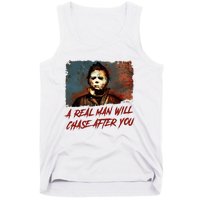 A Real Man Will Chase After You Horror Character Halloween Killer Tank Top