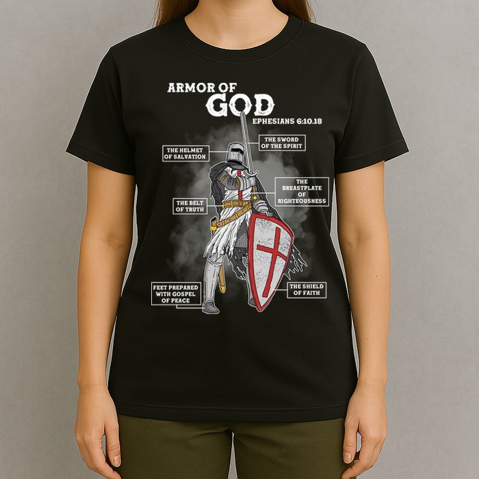Armor Of God Ephesian 6:10-18 T-Shirt